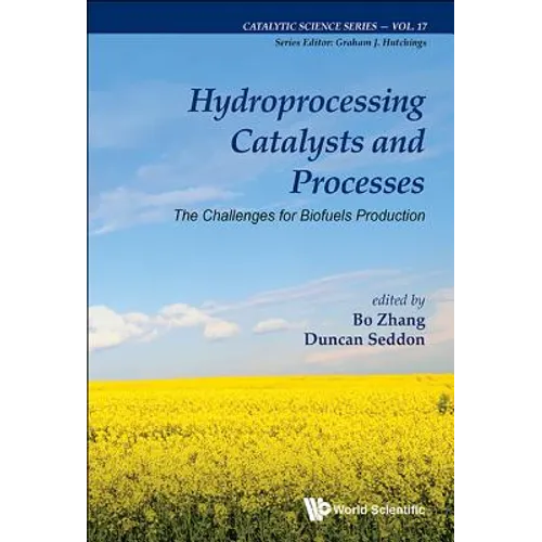 Hydroprocessing Catalysts and Processes: The Challenges for Biofuels Production