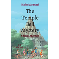 The Temple Bell Mystery: Holiday Adventure for 9-15 year olds