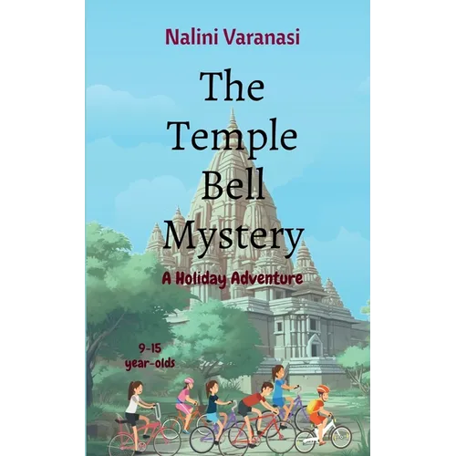 The Temple Bell Mystery: Holiday Adventure for 9-15 year olds