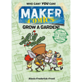 Maker Comics: Grow a Garden!