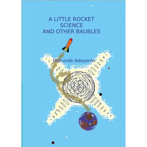 A Little Rocket Science and Other Baubels