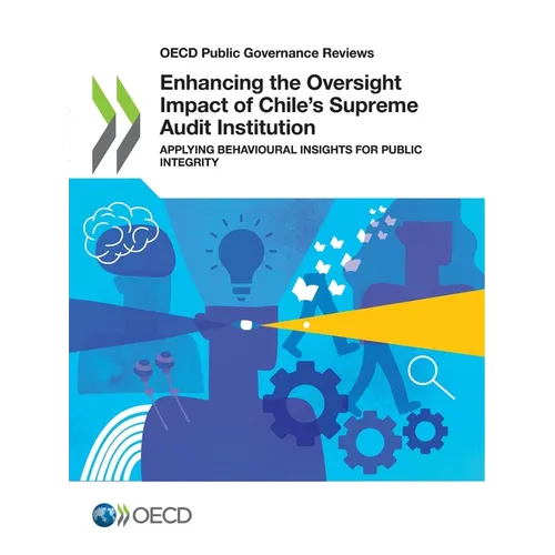 Enhancing the Oversight Impact of Chile's Supreme Audit Institution