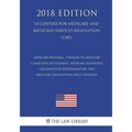 Medicare Program - Changes to Medicare Claims and Entitlement, Medicare Advantage Organization Determination, and Medicare Prescription Drug Coverage