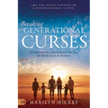 Breaking Generational Curses: Overcoming the Legacy of Sin in Your Life and Family