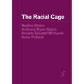 The Racial Cage