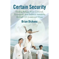Certain Security: Finding Refuge from Criminal, Economic, and Political Instability Through Us Investment Visas