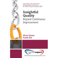 Insightful Quality: Beyond Continuous Improvement