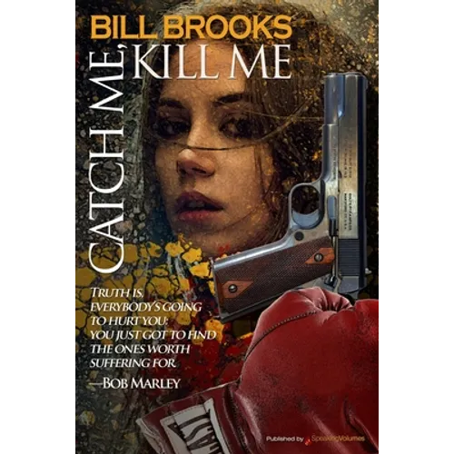 Catch Me, Kill Me