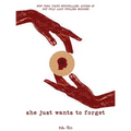 She Just Wants to Forget: Volume 2