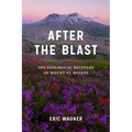 After the Blast: The Ecological Recovery of Mount St. Helens