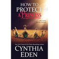 How To Protect A Princess
