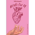 Words Out of Love: Extended Edition