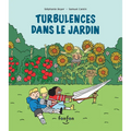 Turbulences Dans Le Jardin