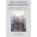 The Gardener Through History