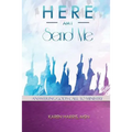 Here am I Send Me: Answering God's Call to Ministry