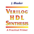 Verilog HDL Synthesis, A Practical Primer