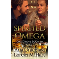 Spirited Omega: A Non Shifter Alpha Omega MPreg Romance
