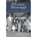 D'Leaux, Mississippi: Life From Moss to Tuckertown