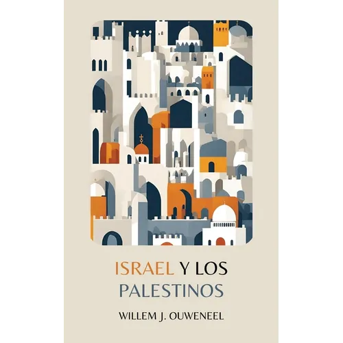 Israel y los Palestinos