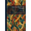 The Handling of Words: And Other Studies in Literary Psychology