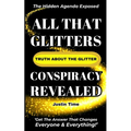All That Glitters; The Truth About the Glitter Conspiracy Revealed