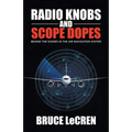 Radio Knobs and Scope Dopes: Behind the Scenes in the Air Navigation System