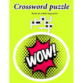 Crossword puzzle books for adults large print: Crossword game For Puzzle Lovers, Easy-to-Read large print crossword puzzle books for adults