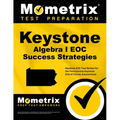 Keystone Algebra I Eoc Success Strategies Study Guide: Keystone Eoc Test Review for the Pennsylvania Keystone End-Of-Course Assessments