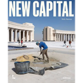 New Capital: Building Cities from Scratch