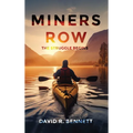 Miners Row: The Struggle Begins