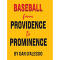 Baseball from Providence to Prominence