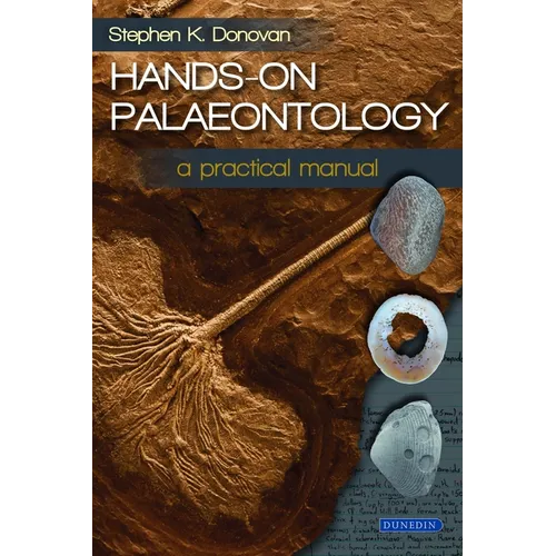 Hands-On Palaeontology: A Practical Manual