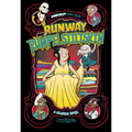 Runway Rumpelstiltskin: A Graphic Novel