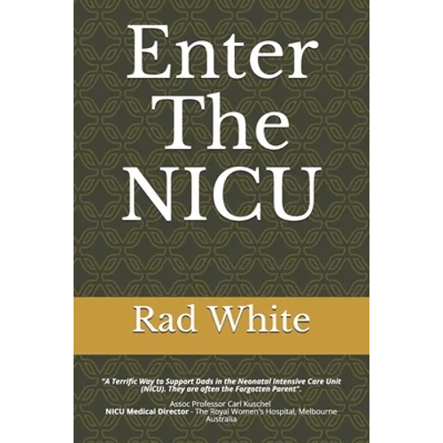 Enter The NICU: When Men Enter the NICU and Play the Quarterback Game of Their Lives