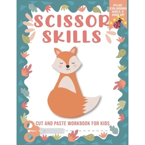 scissor skills: scissor skills workbook for kids ages 3+, cutting practice activity book for toddlers, Cut and Glue Activity Book, sci