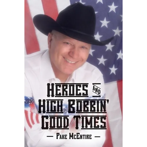 Heroes & High Bobbin' Good Times
