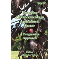 Emerging Advancements in Agricultural Sector: A Progressive Approach