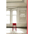 ¡SOME PEOPLE! Anecdotes, Images and Letters of Persons of Interest