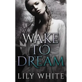 Wake to Dream