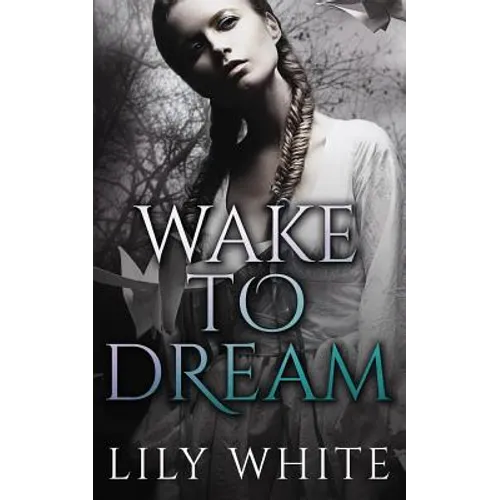 Wake to Dream