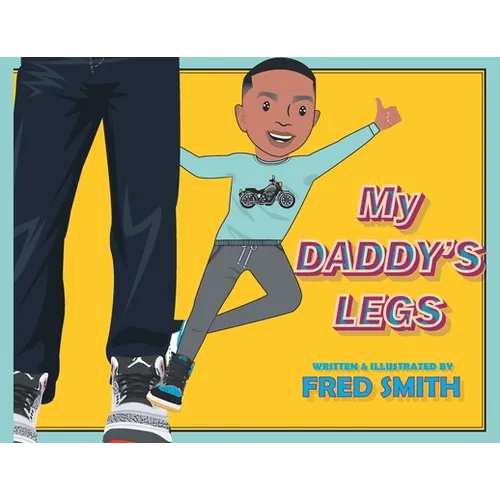 My Daddy's Legs - Paperback