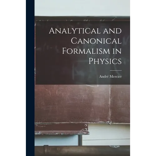 Analytical and Canonical Formalism in Physics
