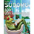 Famous Frog Sudoku 500 Very Hard Puzzles With Solutions: A Take A Break Series Book