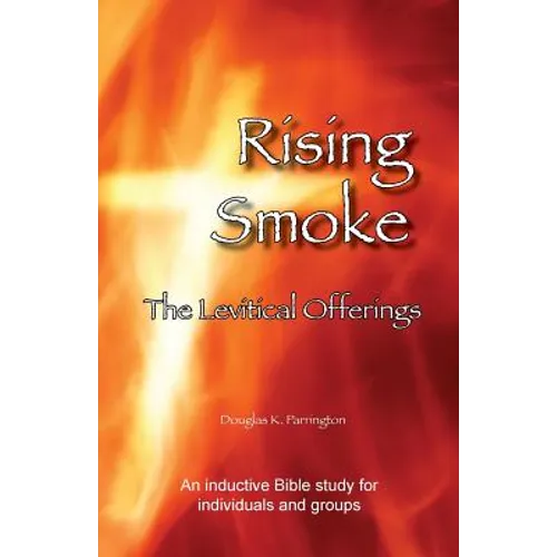 Rising Smoke - The Levitical Offerings