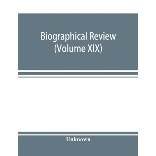 Biographical review (Volume XIX); containing life sketches of Leading Citizens of Burlington and Camden Counties New Jersey