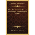 Die Lehre Vom Vorstellen Als Einleitung In Die Philosophie (1864)