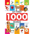My First 1000 Words: Early Learning Picture Book to Learn Alphabet, Numbers, Shapes and Colours, Transport, Birds and Animals, Professions, Opposite W