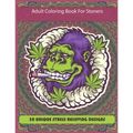 Adult Coloring Book For Stoners: New Coloring Book For Adults And Stoners