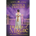 Traces of Magic: A Pride and Prejudice Magical Variation