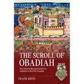 The Scroll of Obadiah: The Life of a Norman Convert to Judaism in the First Crusade